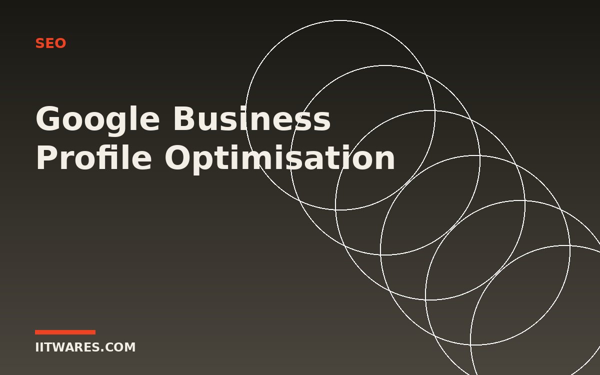 Google Business Profile Optimisation for Saudi Businesses